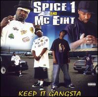 Keep It Gangsta von Spice 1