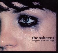 Let Go of Your Bad Days von The Salteens