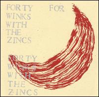 Forty Winks with the Zincs von The Zincs