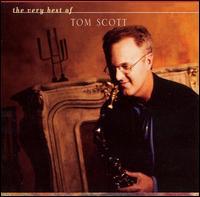 Very Best of Tom Scott [GRP] von Tom Scott