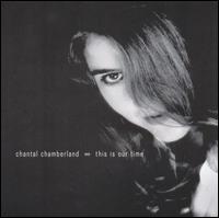 This Is Our Time von Chantal Chamberland