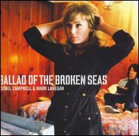 Ballad of the Broken Seas von Isobel Campbell