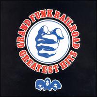 Greatest Hits von Grand Funk Railroad