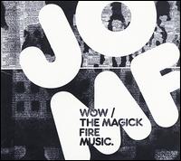 Magick Fire Music/Wow! von Jackie-O Motherfucker
