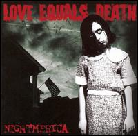 Nightmerica von Love Equals Death