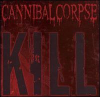 Kill von Cannibal Corpse
