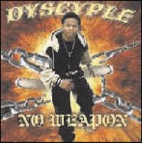 No Weapon von Dyscyple