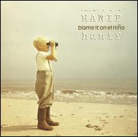 Blame It on el Niño von Hanif