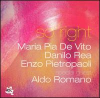 So Right [Original Version] von Maria Pia de Vito