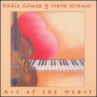 Art of the Heart von Eddie Gomez