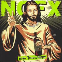 Never Trust a Hippy von NOFX