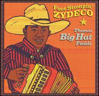 Foot Stompin Zydeco von Thomas "Big Hat" Fields