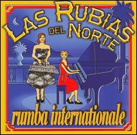 Rumba Internatinale von Las Rubias del Norte