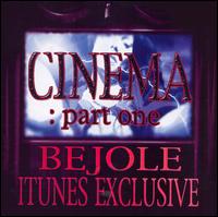 Cinema, Pt. 1 [iTunes Exclusive] von Bejole