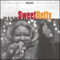 Live and Let Live von Sweet Betty