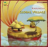 Global Village von Karunesh