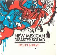 Don't Believe von New Mexican Disaster Squad