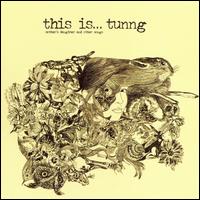 This Is...Tunng: Mother's Daughter and Other Songs von Tunng