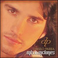 Mis Canciones von Danilo Parra