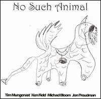 No Such Animal von Tim Mungenast