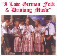 I Love German Folk & Drinking Music von Various Artists