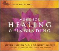 Music for Healing & Unwinding von Steven Halpern