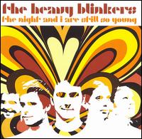 Night and I Are Still So Young von The Heavy Blinkers