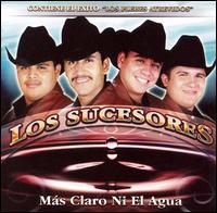 Mas Claro Ni el Agua von Los Sucesores