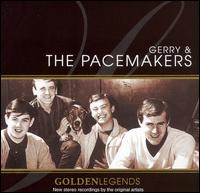 Golden Legends: Gerry and the Pacemakers von Gerry & the Pacemakers
