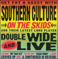Doublewide and Live [Bonus Tracks] von Southern Culture on the Skids