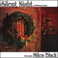 Silent Night: Traditional Carols von Miles Black