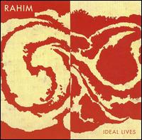 Ideal Lives von Rahim