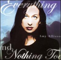 Everything and Nothing Too von Amy Allison