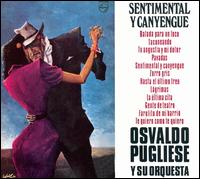 Sentimental y Canyengue von Osvaldo Pugliese