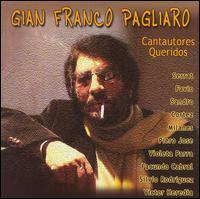 Cantautores Queridos von Gian Franco Pagliaro