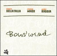 Bows' Wind von Roberto Bellatalla