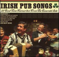Irish Pub Songs: 22 Good Time Favorites from the Emerald Isle [Metro] von Various Artists