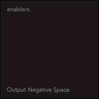 Output Negative Space von Enablers