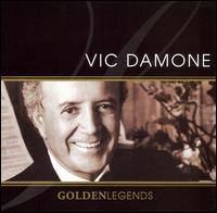 Golden Legends: Vic Damone [2006] von Vic Damone