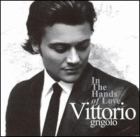 In the Hands of Love von Vittorio Grigolo