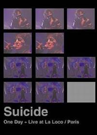One Day and Live at La Loco, Paris von Suicide