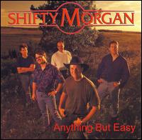 Anything But Easy von Shifty Morgan
