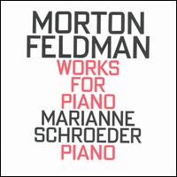 Morton Feldman: Works for Piano von Morton Feldman