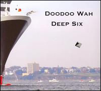 Deep Six von Doodoo Wah
