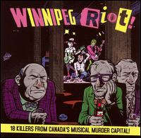 Winnipeg Riot! von Various Artists