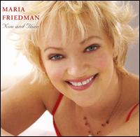 Now and Then von Maria Friedman