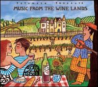 Putumayo Presents: Music from the Wine Lands von Putumayo