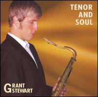 Tenor and Soul von Grant Stewart