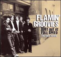 Bust Out at Full Speed: The Sire Years von The Flamin' Groovies