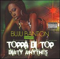 Toppa di Top and Dirty Rhythms von Buju Banton